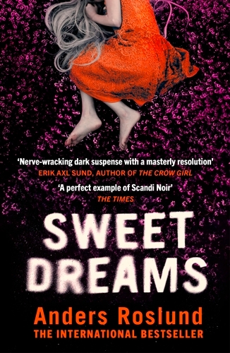 Book cover of Sweet Dreams by Anders Roslund