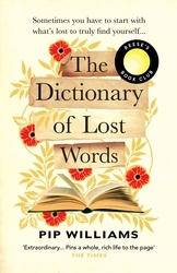 Book cover of The Dictionary of Lost Words by Pip Williams