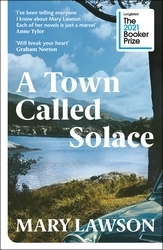 Book cover of A Town Called Solace by Mary Lawson