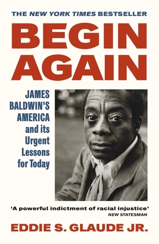 Book cover of Begin Again by Eddie S. Glaude Jr.