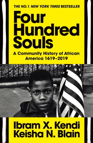 Book cover of Four Hundred Souls by Ibram X. Kendi, Keisha N. Blain