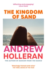 Book cover of The Kingdom of Sand by Andrew Holleran