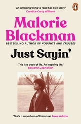 Book cover of Just Sayin' by Malorie Blackman