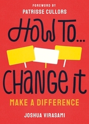 Book cover of How To Change It by Joshua Virasami