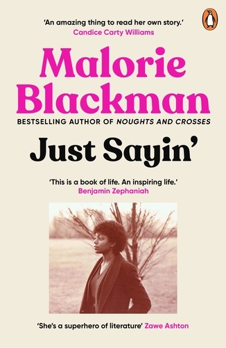 Book cover of Just Sayin' by Malorie Blackman