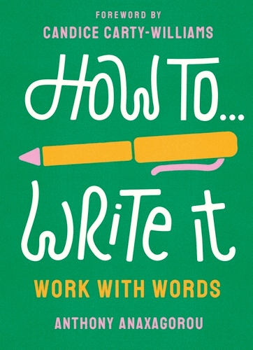 Book cover of How To Write It by Anthony Anaxagorou