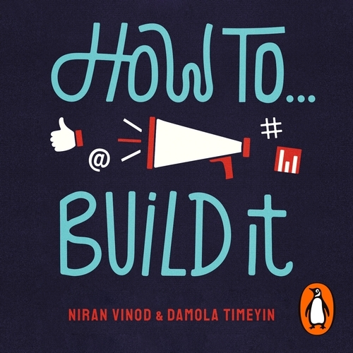 Book cover of How To Build It by Niran Vinod, Damola Timeyin