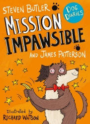 Book cover of Dog Diaries: Mission Impawsible by Steven Butler, James Patterson