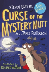 Book cover of Dog Diaries: Curse of the Mystery Mutt by Steven Butler, James Patterson