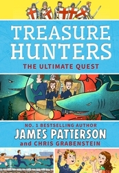 Book cover of Treasure Hunters: Ultimate Quest by James Patterson
