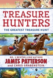 Book cover of Treasure Hunters: The Greatest Treasure Hunt by James Patterson