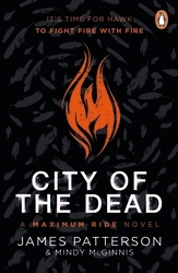 Book cover of City of the Dead: A Maximum Ride Novel by James Patterson