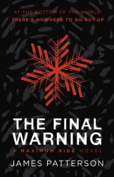 Book cover of The Final Warning: A Maximum Ride Novel by James Patterson