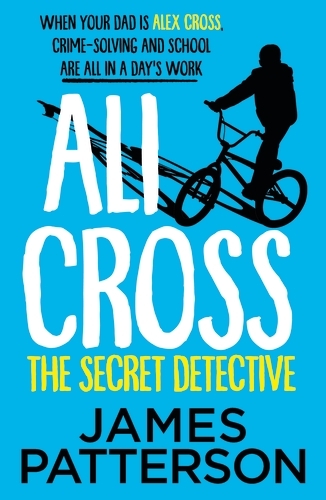 Book cover of #3 - Ali Cross: The Secret Detective by James Patterson