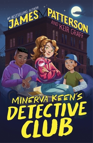 Book cover of Minerva Keen’s Detective Club by James Patterson, Keir Graff