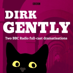 Book cover of Dirk Gently: Two BBC Radio full-cast dramas by Douglas Adams