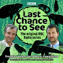 Book cover of Last Chance to See: The original BBC Radio series by BBC Radio