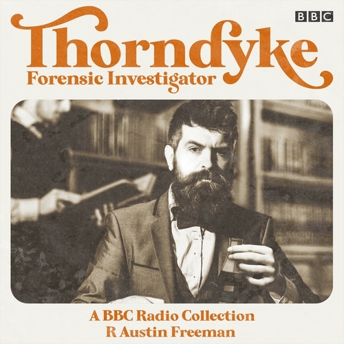 Book cover of Thorndyke: Forensic Investigator by R Austin Freeman