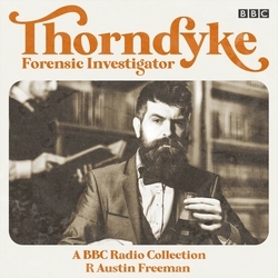 Book cover of Thorndyke: Forensic Investigator by R Austin Freeman