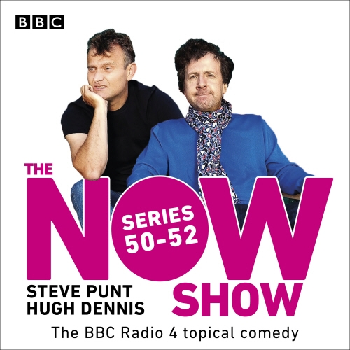 Book cover of The Now Show: Series 50-52 by BBC Radio Comedy