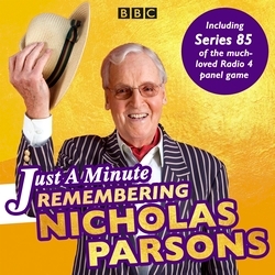 Book cover of Just a Minute: Remembering Nicholas Parsons by BBC Radio Comedy
