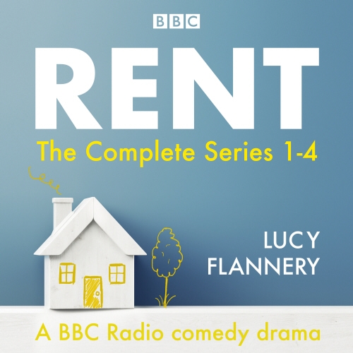 Book cover of Rent: The complete series 1-4 by Lucy Flannery