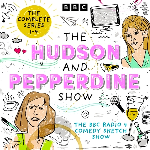 Book cover of The Hudson and Pepperdine Show: The Complete Series 1-4 by Melanie Hudson, Vicki Pepperdine