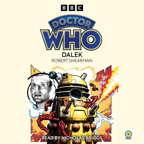 Book cover of Doctor Who: Dalek by Robert Shearman