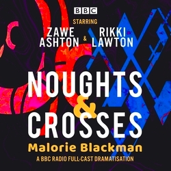 Book cover of Noughts & Crosses by Malorie Blackman