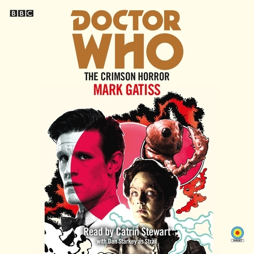 Book cover of Doctor Who: The Crimson Horror by Mark Gatiss