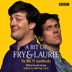 Book cover of A Bit of Fry & Laurie by Stephen Fry, Hugh Laurie