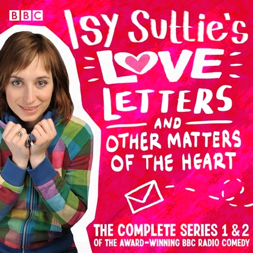 Book cover of Isy Suttie’s Love Letters & Other Matters of the Heart by Isy Suttie