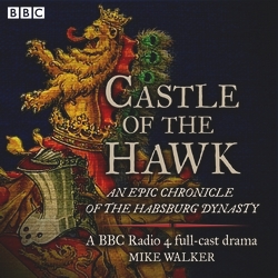 Book cover of Castle of the Hawk: An epic chronicle of the Habsburg dynasty by Mike Walker