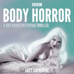 Book cover of Body Horror by Lucy Catherine