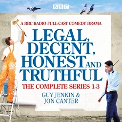 Book cover of Legal, Decent, Honest and Truthful: The Complete Series 1-3 by Guy Jenkin