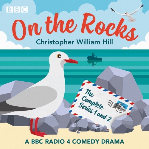 Book cover of On the Rocks: The Complete Series 1 and 2 by Christopher William Hill