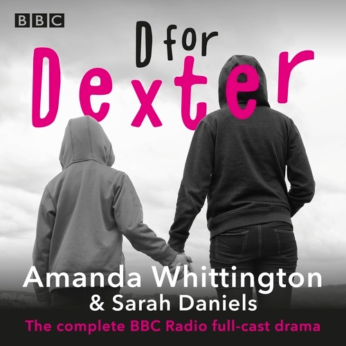 Book cover of D for Dexter by Amanda Whittington, Sarah Daniels