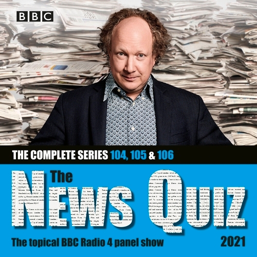 Book cover of #7 - The News Quiz 2021: The Complete Series 104, 105 and 106 by BBC Radio Comedy