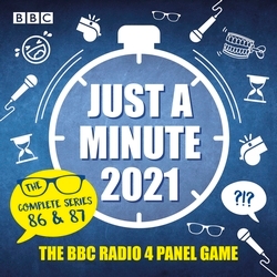 Book cover of Just a Minute 2021: The Complete Series 86 & 87 by BBC Radio Comedy