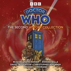 Book cover of Doctor Who: The Second History Collection by Donald Cotton, Gerry Davis, Malcolm Hulke, Terrance Dicks, Terence Dudley