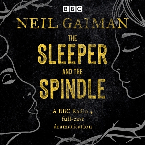 Book cover of The Sleeper and the Spindle by Neil Gaiman