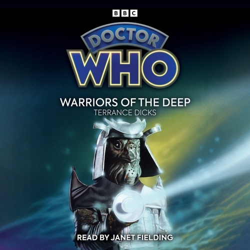 Book cover of Doctor Who: Warriors of the Deep by Terrance Dicks