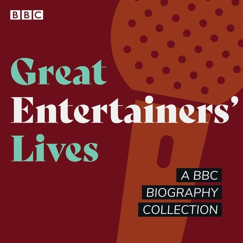 Book cover of Great Entertainers' Lives by Joan Bakewell, Humphrey Carpenter, Francine Stock, Matthew Parris