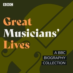 Book cover of Great Musicians' Lives by Joan Bakewell, Humphrey Carpenter, Francine Stock, Matthew Parris
