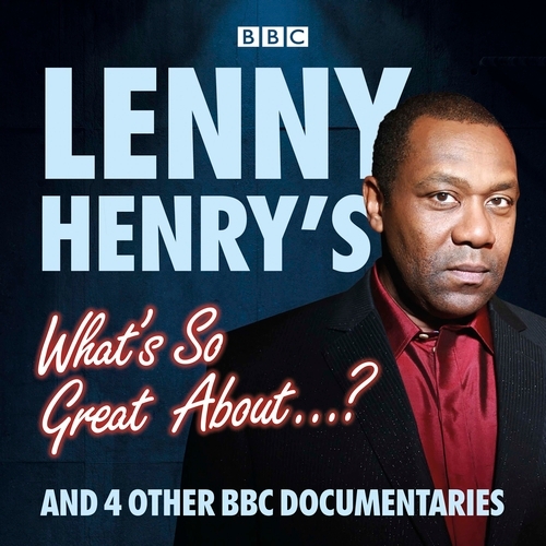 Book cover of Lenny Henry's What's So Great About...? by Lenny Henry