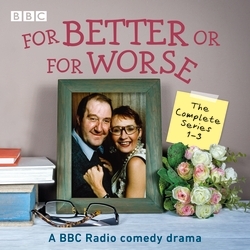 Book cover of For Better Or For Worse: The Complete Series 1-3 by Vince Powell