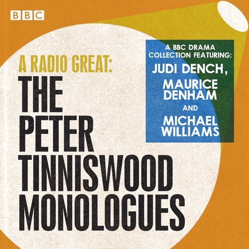 Book cover of A Radio Great: The Peter Tinniswood Monologues by Peter Tinniswood