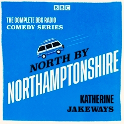 Book cover of North by Northamptonshire by Katherine Jakeways