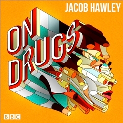 Book cover of Jacob Hawley: On Drugs by Jacob Hawley