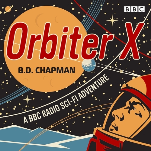 Book cover of Orbiter X by B.D. Chapman
